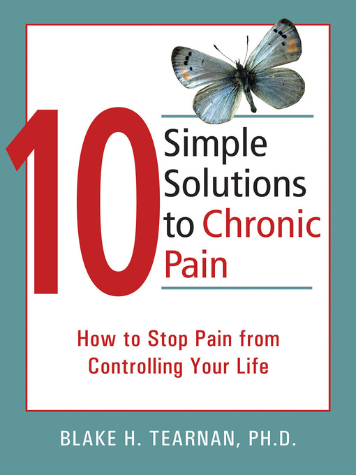 Title details for 10 Simple Solutions to Chronic Pain by Blake Tearnan - Wait list